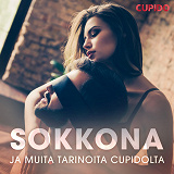 Cover for Sokkona – Ja muita tarinoita Cupidolta