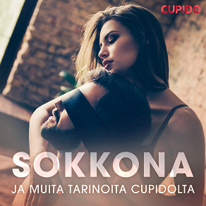 Omslagsbild för Sokkona – Ja muita tarinoita Cupidolta