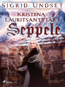Omslagsbild för Kristiina Lauritsantytär 1: Seppele
