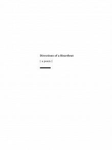 Omslagsbild för Directions of a Heartbeat: [ a poem ]