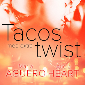 Omslagsbild för Tacos med extra twist - erotisk novell