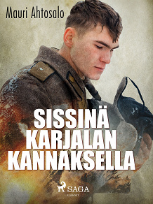 Cover for Sissinä Karjalan kannaksella