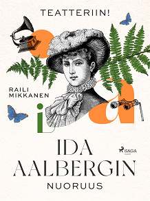 Omslagsbild för Teatteriin! Ida Aalbergin nuoruus