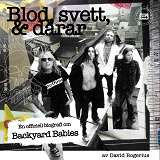 Cover for Backyard Babies - Blod, svett & dårar