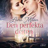 Omslagsbild för Den perfekta dejten - erotisk romance