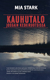 Cover for Kauhutalo jossain keskiruotsissa