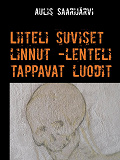 Cover for Liiteli suviset linnut -lenteli tappavat luodit