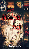 Cover for Med Musikens kraft