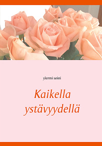 Omslagsbild för Kaikella ystävyydellä