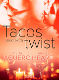 Omslagsbild för Tacos med extra twist - erotisk novell