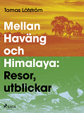 Omslagsbild för Mellan Haväng och Himalaya