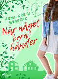 Omslagsbild för När något bara händer