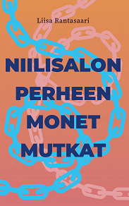Omslagsbild för Niilisalon perheen monet mutkat