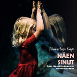 Cover for Näen sinut: Opas lapsen sukupuolen moninaisuuteen