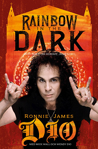 Omslagsbild för Rainbow in the dark: Historien om Ronnie James Dio