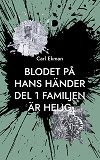 Cover for Blodet på Hans Händer: Del 1: Familjen är Helig