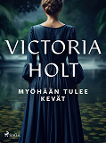 Cover for Myöhään tulee kevät