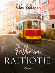 Omslagsbild för Fellinin raitiotie