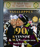 Omslagsbild för Vasaloppet - 90 Kvinnor och Män i fäders spår