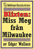 Omslagsbild för Blixten: Miss Meg från Milwaukee. Text från 1931 kompletterad med fakta och ordlista