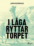 Omslagsbild för I låga ryttartorpet
