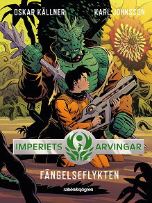 Cover for Imperiets arvingar 5 – Fängelseflykten