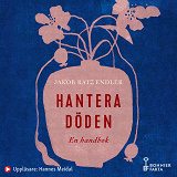 Omslagsbild för Hantera döden – en handbok