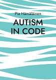 Cover for Autism in Code: Extrapolating from Theory and Experience