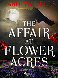 Omslagsbild för The Affair at Flower Acres