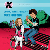 Omslagsbild för K for Kara 2 - Do You Want to be My Girlfriend?
