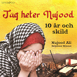 Cover for Jag heter Nujood: 10 år och skild 
