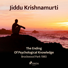 Cover for The Ending of Psychological Knowledge – Brockwood Park 1980
