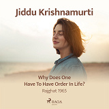 Cover for Why Does One Have to Have Order in Life? – Rajghat 1965