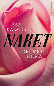 Cover for Naket : Det mest intima