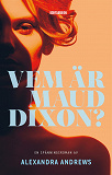 Cover for Vem är Maud Dixon?