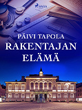 Omslagsbild för Rakentajan elämä