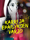 Omslagsbild för Karri ja epäilyksen varjo