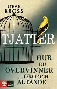Cover for Tjatter : hur du övervinner oro och ältande