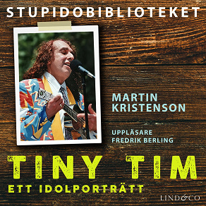 Omslagsbild för Tiny Tim: ett idolporträtt