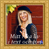 Omslagsbild för Mitt rika liv i text och ton