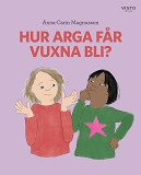 Omslagsbild för Hur arga får vuxna bli?