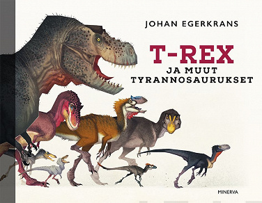 Omslagsbild för POISTETTU MYYNNISTÄ T-Rex ja muut tyrannosaurukset