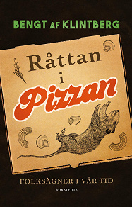 Cover for Råttan i pizzan : Folksägner i vår tid