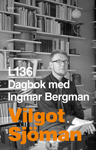 Omslagsbild för L136 : dagbok med Ingmar Bergman