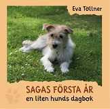 Omslagsbild för Saga första år - en liten hunds dagbok