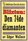 Omslagsbild för Blixten: Den 74de diamanten. Text från 1931 kompletterad med fakta och ordlista