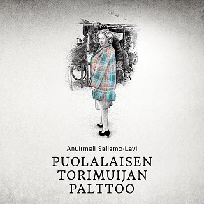 Cover for Puolalaisen torimuijan palttoo