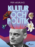 Cover for Kultur och politik