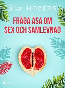 Omslagsbild för Fråga Åsa om sex och samlevnad