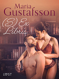 Omslagsbild för (S)Ex Libris - erotisk novell